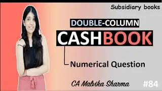 L84 - Numerical question | Double column cash book | Cash book class 11