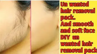 un wanted hair removal Pack// smooth and  soft face//home made organic un wanted hair removal Pack.