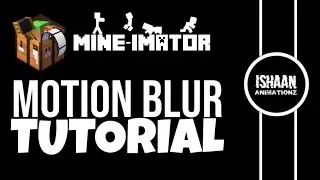 Mine-Imator Tutorial - Motion Blur
