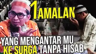 SATU AMALAN Langsung Masuk Surga - Ustadz Adi Hidayat LC MA