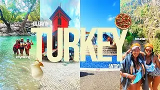 WE WENT TO TURKEY! | Theme Parks, Kayaking, Family Time & A Proposal?!