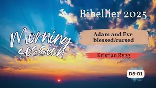 BL2025 D6/D1 - Adam and Eve blessed/cursed (Kristian Rygg) | Bibelleir 2025