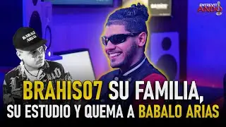 BRAHIS 07 HABLA DE SU FAMILIA, SU ESTUDIO Y QUEMA A BABALO ARIAS