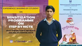 ITEP for YuvaShakti: Empowering Future Teachers | #NCTE | Govt. S.B.V. Sultanpuri, Delhi | #NEP2020