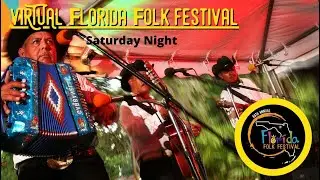 Virtual 69th Annual Florida Folk Festival Saturday Night
