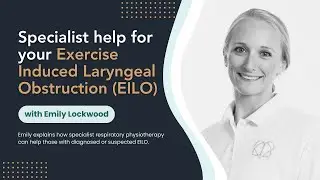 Specialist help for your Exercise Induced Laryngeal Obstruction (EILO)