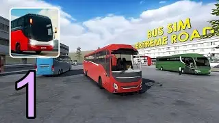 Bus Simulator : Extreme Roads | First look gameplay (Android)