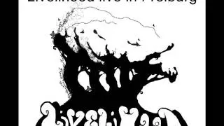 Livelihood - &Ouml;ppna upp (live in Freiburg, Germany)