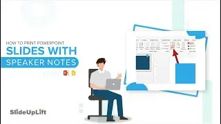 How To Print Speaker Notes In PowerPoint | PowerPoint Tutorial | SlideUpLift