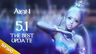 AION 5.1 - The best patch in recent history