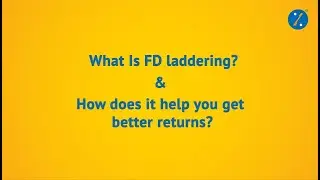 Explain Like I'm 5 | Ep.4: All About FD (Fixed Deposit) Laddering  | Earn More Interest From FDs