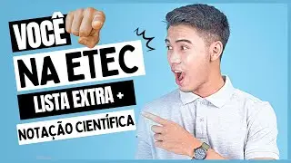 Notação Científica +🔥INTENSIVO Matemática ETEC - LISTA EXTRA🔥