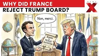 Why Has France Refused to Join Trump&rsquo;s Proposed Board of Peace Over Gaza Mandate?