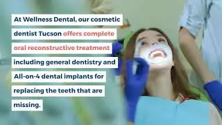 Tucson Dentist - Best Dentist Tucson, AZ