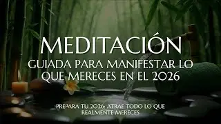 🎇 Meditación para MANIFESTAR lo que MERECES en el 2026 | Ritual Poderoso para Atraer | Soluna Alma ✨