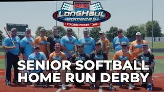 Senior Softball Home Run Derby 🥎 Long Haul Bombers Stadium Power Tour (Day 1 of 2)
