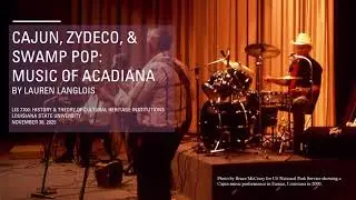 Cajun, Zydeco, & Swamp Pop: Music of Acadiana