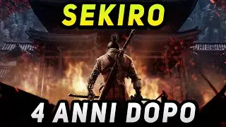 SEKIRO ► 4 ANNI DOPO