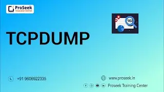 TCPDUMP | Learn Cyber Security | Ethical Hacking | Proseek Training Center