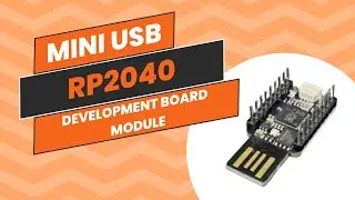 Mini USB RP2040 Development Board - Programmieren in der Arduino IDE & MicroPython