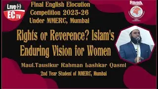 Rights or Reverence? Islam&rsquo;s Enduring Vision for Women || By Maul  Tausikur Rahman Lashkar Qasmi