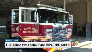 Rising cost of fire trucks affecting cities in Northeast Arkansas