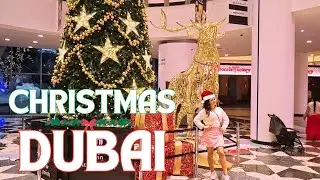 Christmas in Dubai | Dubai Christmas Holiday Tour To Dubai Shopping Malls & Downtown Dubai | UAE 🇦🇪