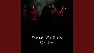 When We Sing (feat. The Women&rsquo;s Singing Circle)