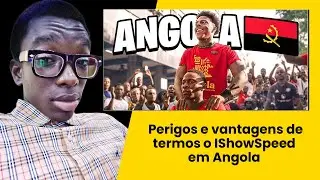Perigos e vantagens da vinda de Ishowspeed em Angola #ishowspeed