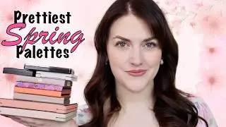 🌺 TOP 10 EYESHADOW PALETTES FOR SPRING 🌺 Best palettes for soft, pretty, spring eyeshadow looks!🌺