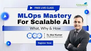 MLOps Complete Roadmap: From Beginner to High-Paying Jobs | Free 90-Min Masterclass | K21Academy