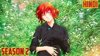 The Ancient Magus Bride Season 2 Episode 9 & 10 Explained in Hindi