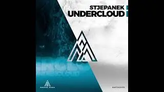 Stjepanek - Undercloud (Original Mix) [Artessa Music]