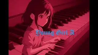 Young Girl A &ndash; A Quiet Piano Confession ✨ | Velvet Vine Tones