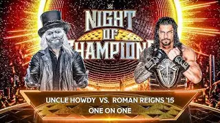 Roman Reigns Vs Uncle Howdy | One On One Match | WWE Night Of Champions