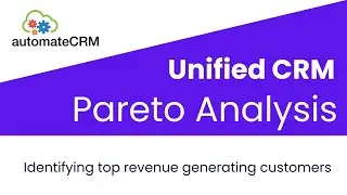 Unified CRM: Pareto Analysis of Sales data with Pivots View  | CRM use case | automateCRM