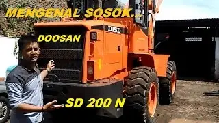 Mengenal Sosok Loader Doosan SD 200 N