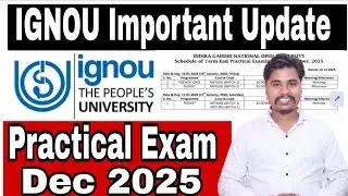 IGNOU  Important Update Schedule Of Term End Practical Examination December 2025 पूरी जानकारी