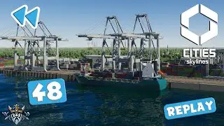 NOUVEAU PORT INDUSTRIEL ► Cities Skylines 2 #48 - royleviking