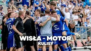 Wisła Płock - Motor Lublin | KULISY 23/24