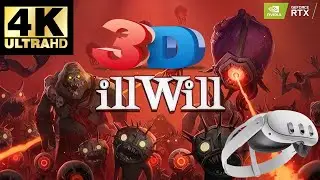 ILLWill 3D Spatial Video Quest 3 4k Gameplay