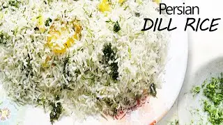 Dill Rice Recipe | Persian Style Rice | Easy & Healthy | FEAST WITH SHAHANA