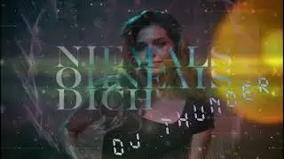 Niemals ohne Dich - Montez (DJ Thunder House AI Remix)