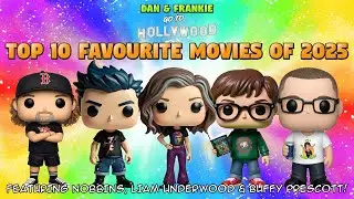 Top 10 favourite movies of 2025 (featuring Nobbins, Liam and Buffy Prescott)