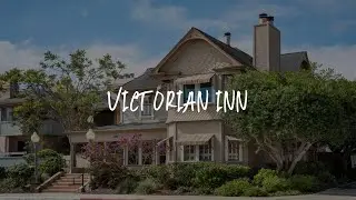 Victorian Inn Review - Monterey , United States of America