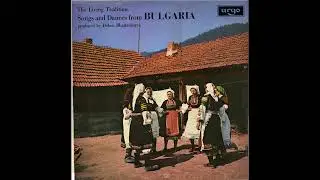 Various - Songs and Dances From Bulgaria (1968) [Rec. Deben Bhattacharya]