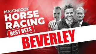 Beverley Best Bets | ITV Racing | Tom Stanley | Steve Jones | Charlie Poste