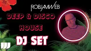 RobJamWeb Deep House & Disco Vibes November 2023