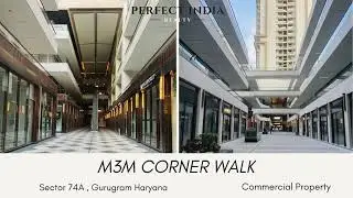 M3M Corner walk , Sector 74A