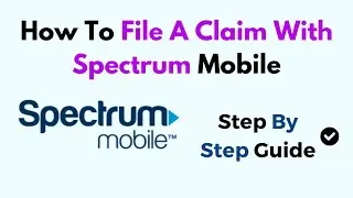 How To File A Claim With Spectrum Mobile